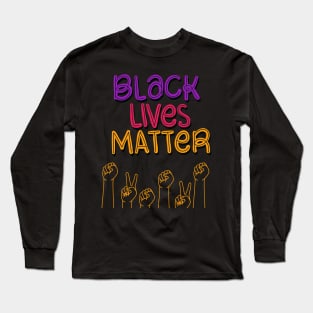 black lives matter with fists peace love Long Sleeve T-Shirt